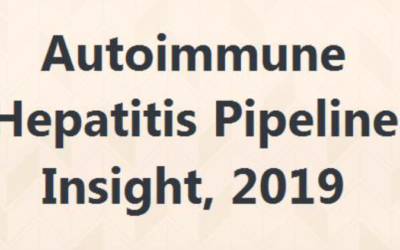 Auto Immune Hepatitis (AIH) Pipeline Insight Report, 2019